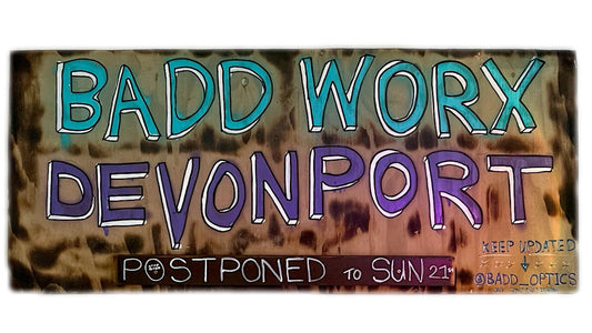 BaddWorx Postponed (new date)